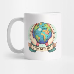 Let the Earth Rest Mug